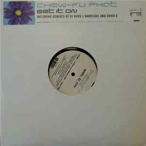 Chew-Fu Phat - Get It On FLAC album