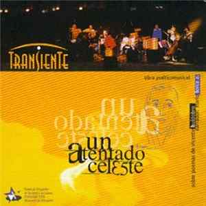 Transiente - Un Atentado Celeste FLAC album