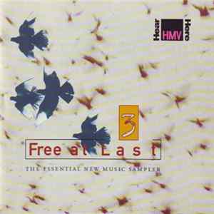 Various - Free At Last 3 - The Essential HMV New Music Sampler FLAC album