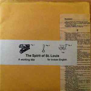 The Spirit Of St. Louis - A Working Title For Broken English. FLAC album