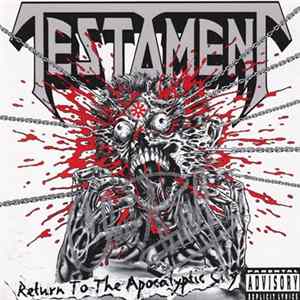 Testament - Return To The Apocalyptic City FLAC album