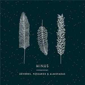 Minus - Árvores, Pássaros E Almofadas FLAC album