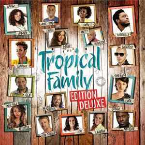 Tropical Family - Tropical Family (Edition Deluxe) FLAC album