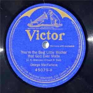 George MacFarlane - You're The Best Little Mother That God Ever Made / Good Night, Good Night FLAC album