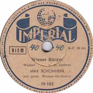 Max Schönherr Mit Grossem Walzerorchester - Wiener Bürger / Nachtschwärmer FLAC album
