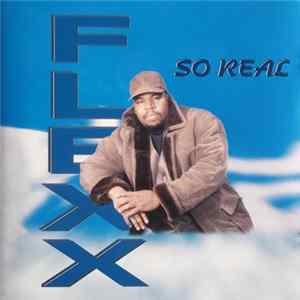 Flexx - So Real FLAC album