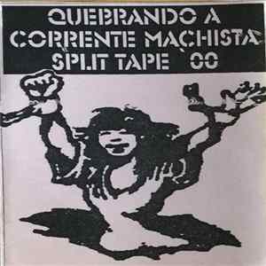 No Prejudice / Noise Against The System - Quebrando A Corrente Machista Split Tape '00 FLAC album