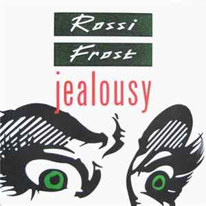 Rossi, Frost - Jealousy FLAC album