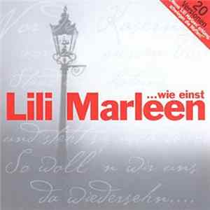 Various - ... Wie Einst Lili Marleen - Das Anti-Kriegslied Lili Marleen 20 Versionen FLAC album