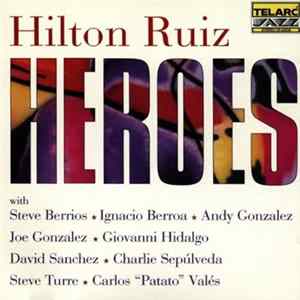 Hilton Ruiz - Heroes FLAC album