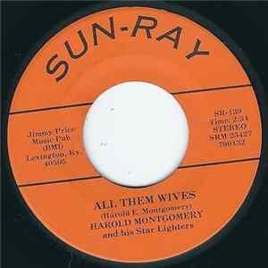 Harold Montgomery And His Star Lighters - All Them Wives FLAC album