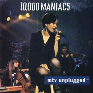 10,000 Maniacs - MTV Unplugged FLAC album
