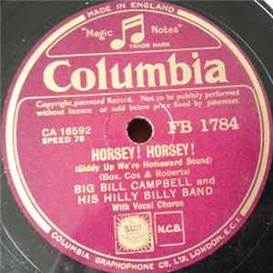 Big Bill Campbell And His Hill Billy Band - Horsey! Horsey! / I Like Mountain Music FLAC album
