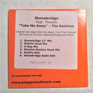 Stonebridge Feat. Therese - Take Me Away (The Remixes) FLAC album