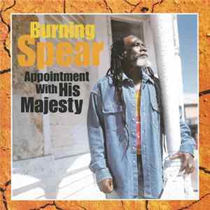Burning Spear - Appointment With His Majesty FLAC album