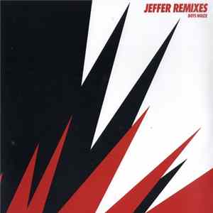 Boys Noize - Jeffer Remixes FLAC album