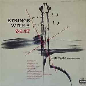 Peter Todd And His Orchestra - Strings With A Beat FLAC album