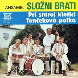 Ansambl "Složni Brati" - Pri Staroj Kletici FLAC album