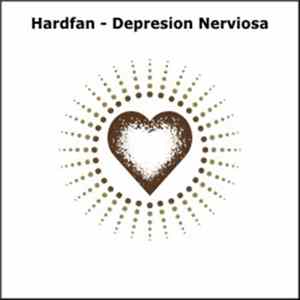 Hardfan - Depresion Nerviosa FLAC album