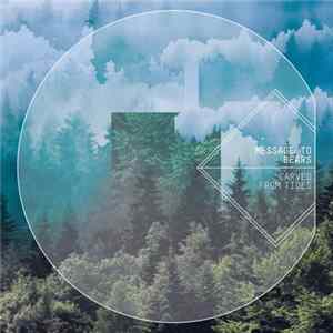 Message To Bears - Carved From Tides FLAC album