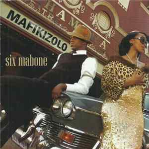 Mafikizolo - Six Mabone FLAC album