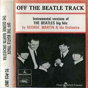 George Martin And His Orchestra - Off The Beatle Track FLAC album