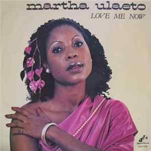 Martha Ulaeto - Love Me Now FLAC album