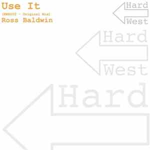 Ross Baldwin - Use It FLAC album