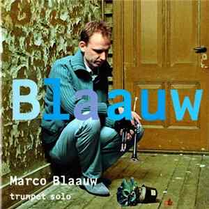 Marco Blaauw - Blaauw FLAC album