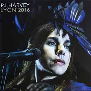 PJ Harvey - Lyon 2016 FLAC album