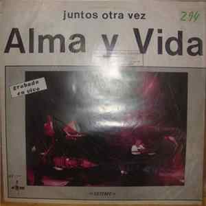 Alma Y Vida - Juntos Otra Vez FLAC album