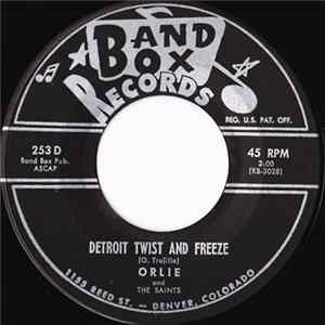 Orlie And The Saints - Detroit Twist And Freeze FLAC album