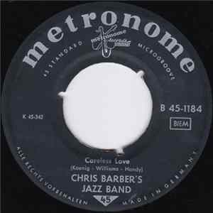 Chris Barber's Jazz Band - Careless Love / I Can't Give You Anything But Love FLAC album