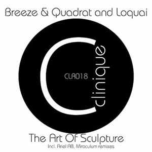 Breeze & Quadrat And Loquai - The Art Of Sculpture FLAC album