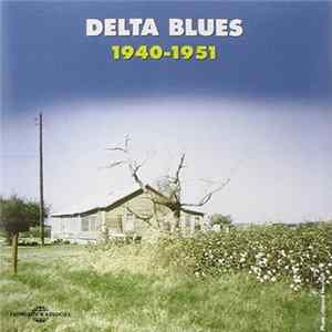 Various - Delta Blues 1940-1951 FLAC album