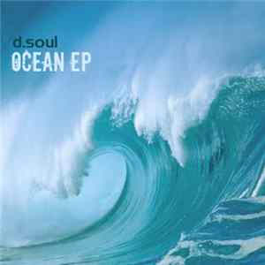 D.Soul - Ocean EP FLAC album