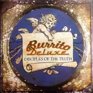 Burrito Deluxe - Disciples Of The Truth FLAC album