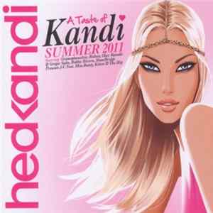 Various - Hed Kandi: A Taste Of Kandi Summer 2011 FLAC album