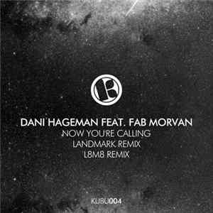 Dani Hageman Feat. Fab Morvan - Now You're Calling FLAC album