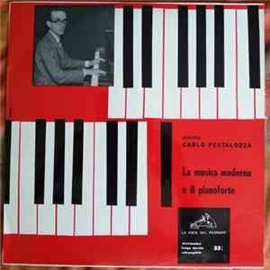 Carlo Pestalozza - la Musica Moderna E Il Pianoforte FLAC album