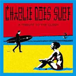 Various - Charlie Does Surf - A Tribute To The Clash FLAC album