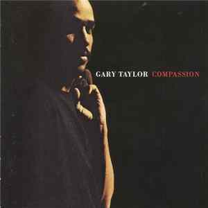 Gary Taylor - Compassion FLAC album