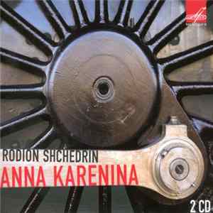 Rodion Shchedrin - Anna Karenina FLAC album