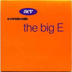 A Certain Ratio - The Big E FLAC album