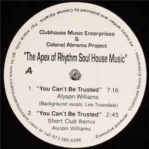 Clubhouse Music Enterprises & Colonel Abrams Project - The Apex Of Rhythm Soul House Music FLAC album