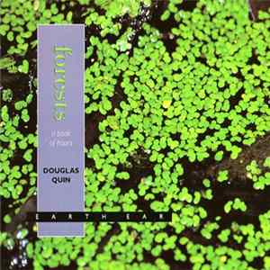 Douglas Quin - Forests - A Book Of Hours FLAC album