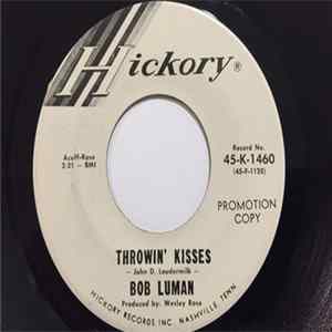 Bob Luman - Throwin' Kisses / If You Don't Love Me FLAC album