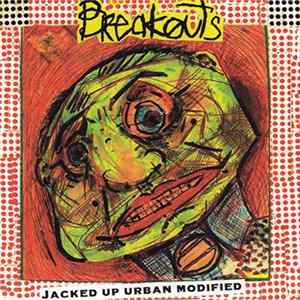 Breakouts - Jacked Up Urban Modified FLAC album