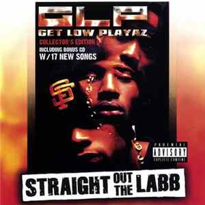 Get Low Playaz - Straight Out The Labb: Collector's Edition FLAC album