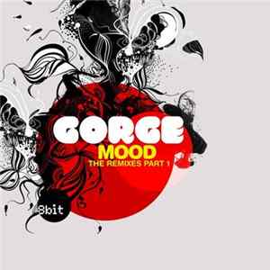 Gorge - Mood (The Remixes Part 1) FLAC album